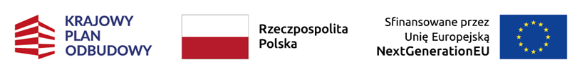 Logotypy Krajowy Plan Odbudowy, Rzeczpospolita Polska, Sfinansowane przez Unię Europejską Next Generation EU Logotypy Krajowy Plan Odbudowy, Rzeczpospolita Polska, Sfinansowane przez Unię Europejską Next Generation EU
